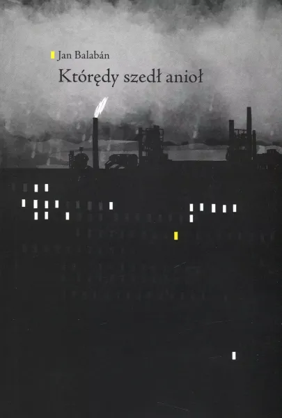 Którędy szedł anioł zdjęcie 1