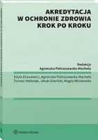 Akredytacja w ochronie zdrowia krok po kroku Magda Wiśniewska