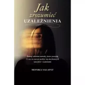 Jak zrozumieć uzależnienia