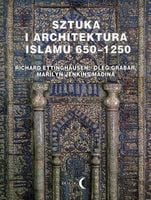 Sztuka i architektura Islamu 650-1250 -