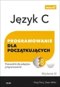Język C. Programowanie dla początkujących.