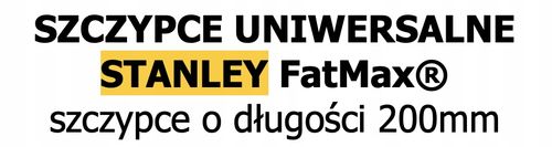 STANLEY SZCZYPCE FATMAX WYDŁUŻONE 200mm na Arena.pl