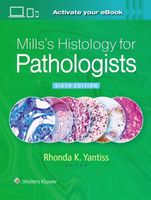 MILLS'S HISTOLOGY FOR PATHOLOGISTS RHONDA YANTISS