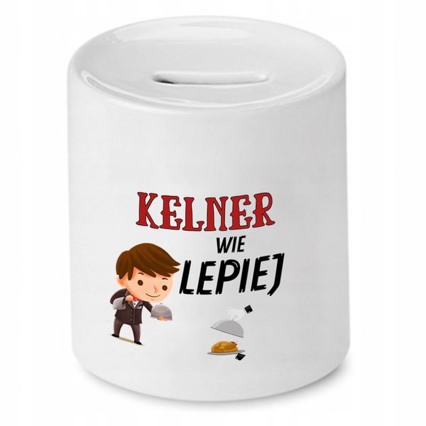 Skarbonka Prezent Dla Kelnera Wie Lepiej Z Nadrukiem Ze Zdjęciem zdjęcie 1