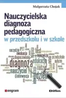 Nauczycielska diagnoza pedagogiczna w przedszkolu i w szkole