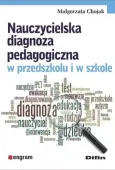 Nauczycielska diagnoza pedagogiczna w przedszkolu i w szkole