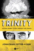 Trinity. Historia Bomby, Która Zmieniła Losy Świata