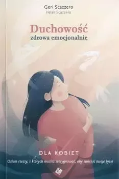 Duchowość zdrowa emocjonalnie dla kobiet zdjęcie 1