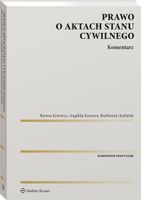 Prawo o aktach stanu cywilnego Komentarz Angelika Kurzawa, Bartłomiej Opal…