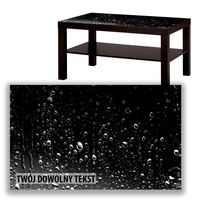 BLAT SZKLANY IKEA LACK Krople z Twoim napisem 90x55cm 022a