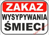 ZAKAZ WYSYPYWANIA WYRZUCANIA ŚMIECI TABLICZKA A4
