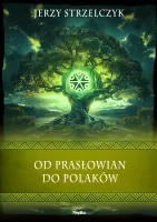 Od Prasłowian do Polaków