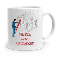 Kubek Architekta Projektanta Nieźle Was Urządzę Z Nadrukiem Ze Zdjęciem