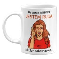 KUBEK NIE JESTEM WREDNA, JESTEM RUDA, ŚMIESZNY KUBEK, 330ML