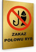 Tabliczka znak informacyjny 20x15 Złota ZAKAZ POŁOWU RYB Dibond NADRUK UV