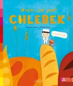 Akademia mądrego dziecka. Wiem, co jem! Chlebek