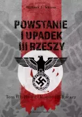 Powstanie i upadek III Rzeszy. Tom 3. Hitler i koniec III Rzeszy