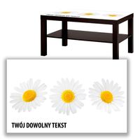 BLAT SZKLANY IKEA LACK Stokrotki z Twoim napisem 90x55cm 048a