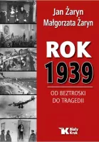 Rok 1939. Od beztroski do tragedii