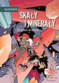 Komiks naukowy dla dzieci Książka "Skały i minerały - Od jaskiń do kosmosu"