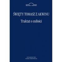 Traktat o miłości Św. Tomasz z Akwinu