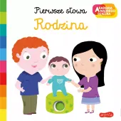 Akademia Mądrego Dziecka. Pierwsze Słowa. Rodzina