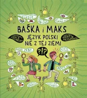 Baśka i Maks. Język polski nie z tej ziemi