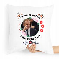 Poduszka Prezent Politycy Donald Tusk Platforma Po Z Nadrukiem Ze Zdjęciem