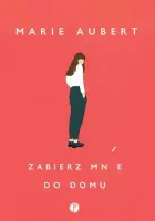 Zabierz mnie do domu