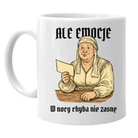Ale emocje, w nocy chyba nie zasnę - kubek na prezent dla fanów 1670