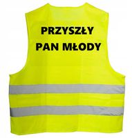 Kamizelka Odblaskowa PRZYSZŁY PAN MŁODY Kawalerski