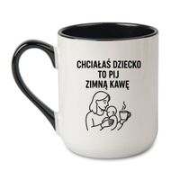 KUBEK "CHCIAŁAŚ DZIECKO TO PIJ ZIMNĄ KAWĘ" Wzór - Elegant Coffee Czarny 330 ml
