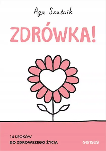 Zdrówka! 14 kroków do zdrowszego życia zdjęcie 1