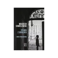 Sylwia z Gibalaka i inne opowiadania