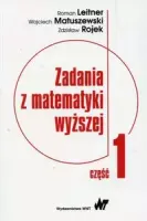 Zadania z matematyki wyższej. Część 1
