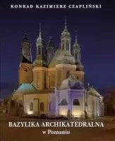 Bazylika Archikatedralna w Poznaniu