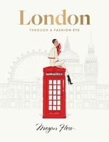 London: Through a Fashion Eye - Hess Megan