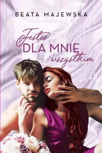 Kim dla ciebie jestem. Tom 2. Jesteś dla mnie wszystkim na Arena.pl