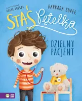 Staś Pętelka. Dzielny Pacjent
