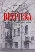 Bezpieka. Urząd Bezpieczeństwa na Zamojszczyźnie 1944-1947