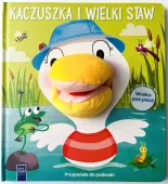 Przyjaciele do poduszki. Kaczuszka i wielki staw