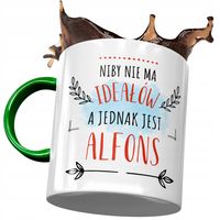 Kubek Zielony Dla Alfonsa Niby Nie Ma Ideałów Z Nadrukiem Ze Zdjęciem
