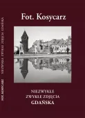 Fot. Kosycarz. Niezwykłe zwykłe zdjęcia Gdańska