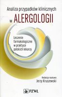 Analiza przypadków klinicznych w alergologii Jerzy Kruszewski