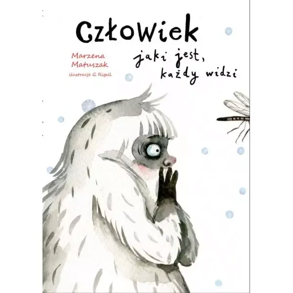 Człowiek jaki jest, każdy widzi zdjęcie 1