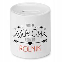 Skarbonka Prezent Dla Rolnika Niby Nie Ma Ideałów Z Nadrukiem Ze Zdjęciem