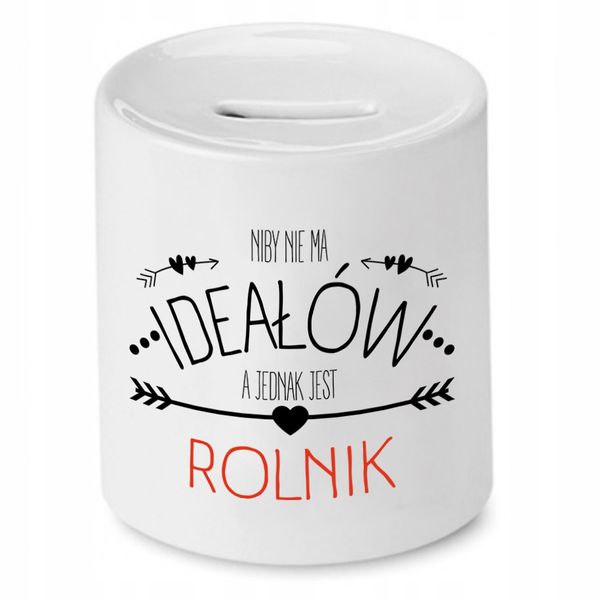 Skarbonka Prezent Dla Rolnika Niby Nie Ma Ideałów Z Nadrukiem Ze Zdjęciem zdjęcie 1