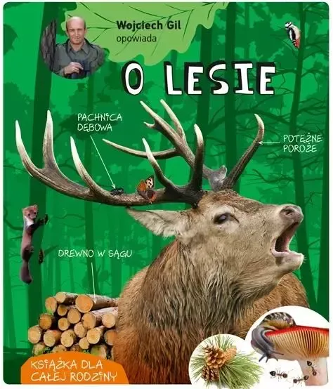 Wojciech Gil opowiada o lesie zdjęcie 1
