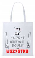 Dla Stolarza Na Prezent Torba Eco Biała Shopper Z Nadrukiem Ze Zdjęciem