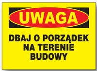 BTO-60 - TABLICA dbaj o porządek na terenie budowy
